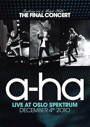 A-ha: Ending on a High Note - The Final Concert