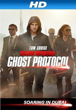 Mission: Impossible Ghost Protocol Special Feature - Soaring in Dubai