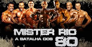 Mister Rio: A Batalha dos 80