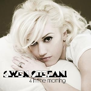 Gwen Stefani: 4 in the Morning