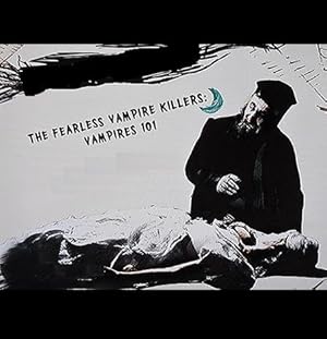 The Fearless Vampire Killers: Vampires 101