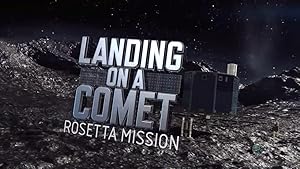 Landing on a Comet: Rosetta Mission
