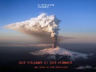 Des volcans et des hommes: 2- Le Feu qui nourrit