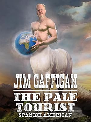Jim Gaffigan: The Pale Tourist: Spanish American