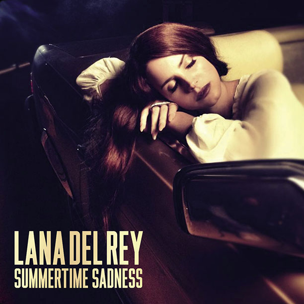 Lana Del Rey: Summertime Sadness