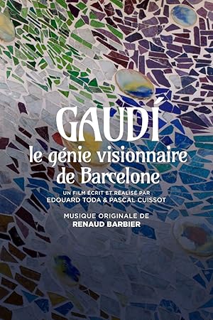 Gaudi, le genie visionnaire de Barcelone