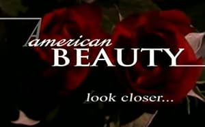 American Beauty: Look Closer...