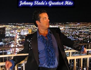 Johnny Slade's Greatest Hits