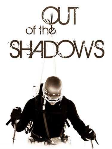 Out of the Shadows