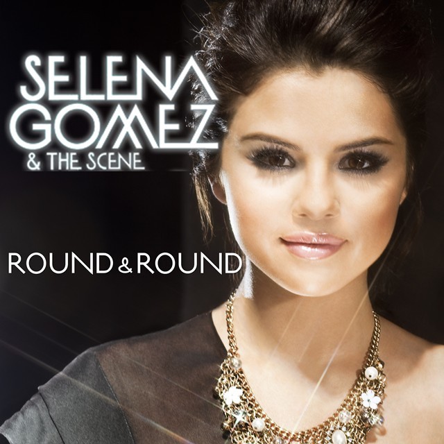 Selena Gomez & the Scene: Round & Round