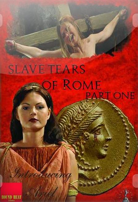 Bound Heat: Slave Tears of Rome: Part One