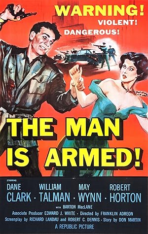 The Man Is Armed