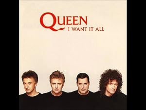 Queen: I Want It All
