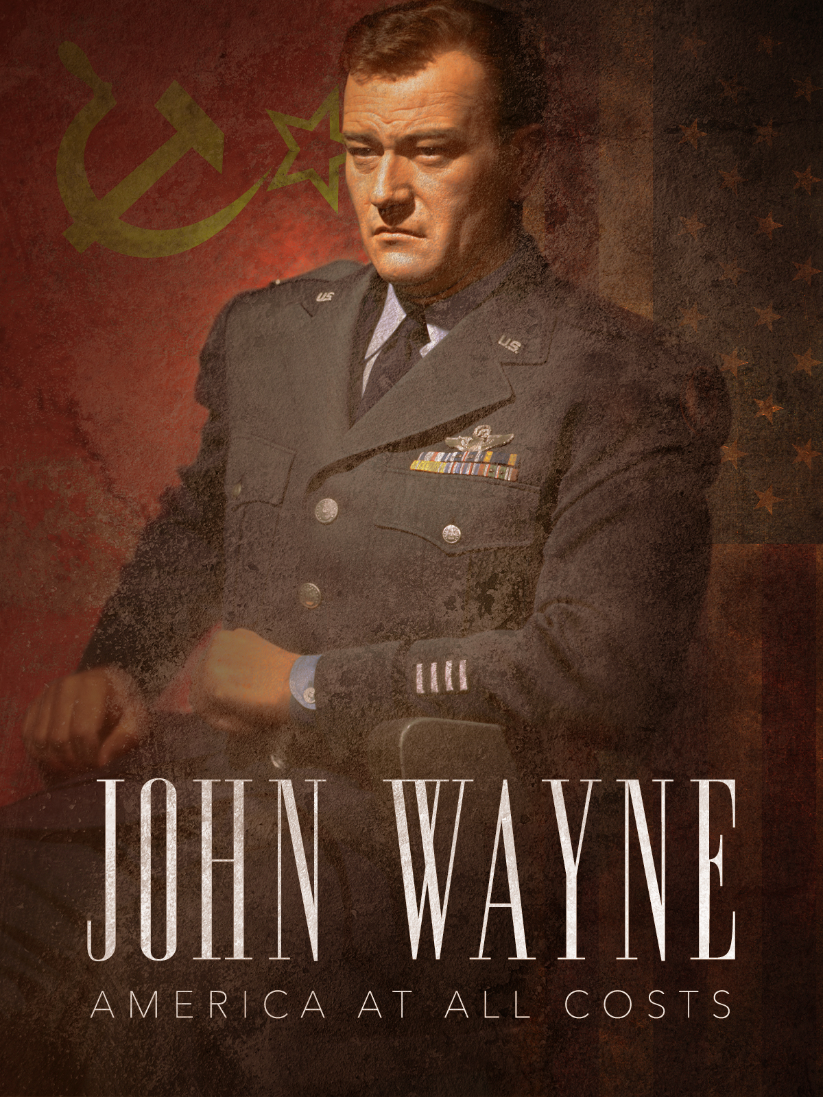 John Wayne: America at All Costs