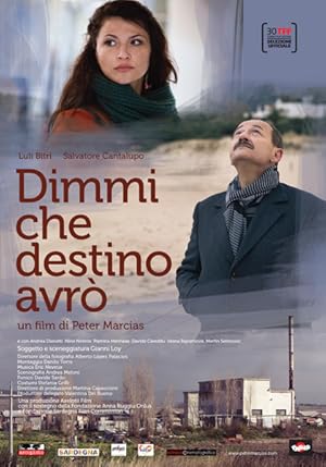 Dimmi che destino avro