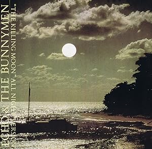 Echo & the Bunnymen: The Killing Moon