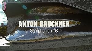 La Sixieme symphonie de Bruckner