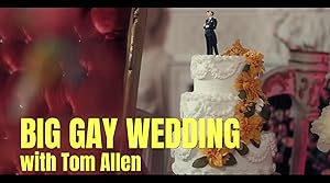 Big Gay Wedding with Tom Allen