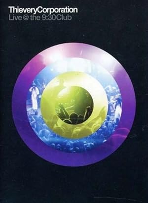Thievery Corporation: Live at the 9:30 Club