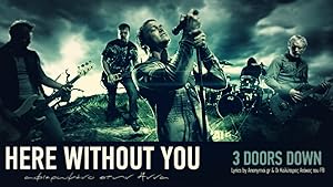 3 Doors Down: Here Without You