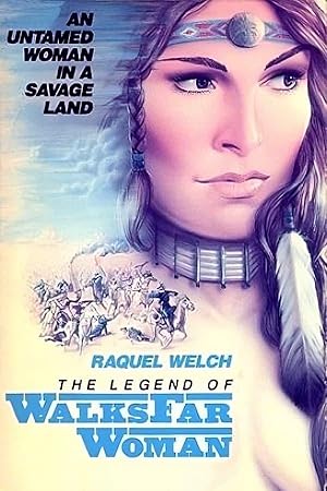 The Legend of Walks Far Woman