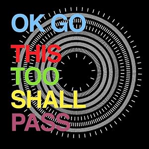 OK Go: This Too Shall Pass (Rube Goldberg Machine)