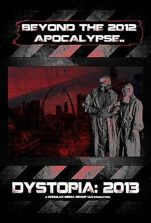 Dystopia: 2013