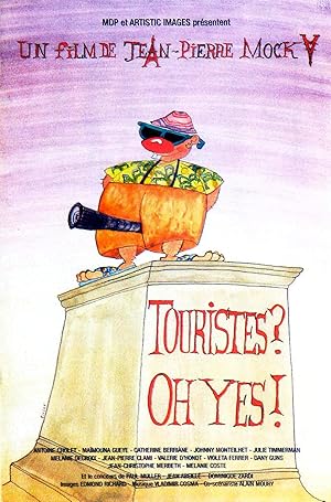 Touristes? Oh yes!