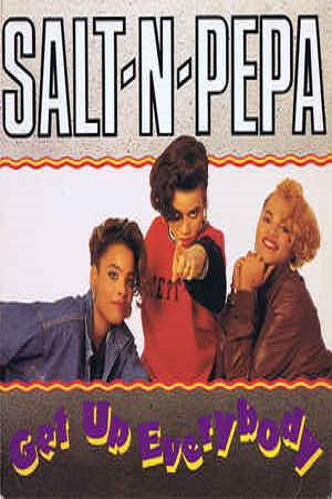 Salt-N-Pepa: Get Up Everybody (Get Up)