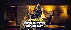 Star Wars Boba Fett: Lost on Earth