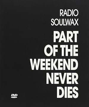 Part of the Weekend Never Dies
