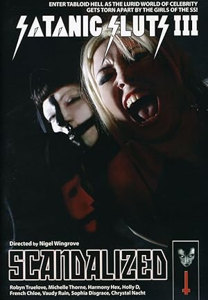 Satanic Sluts III: Scandalized