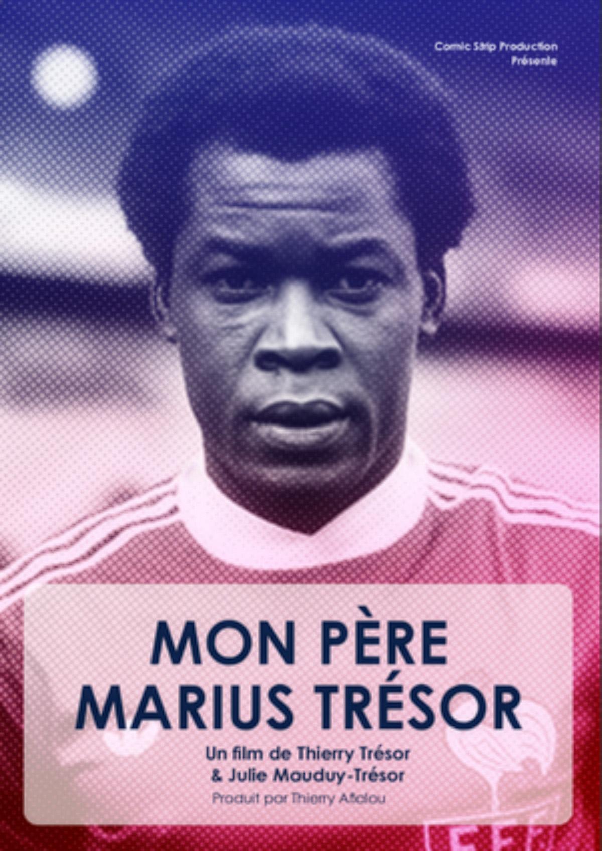 Mon pere Marius Tresor