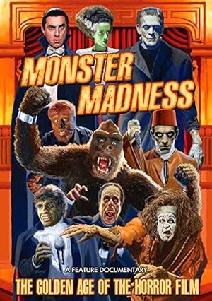 Monster Madness: The Golden Age of the Horror Film