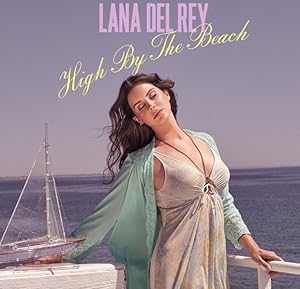 Lana Del Rey: High by the Beach