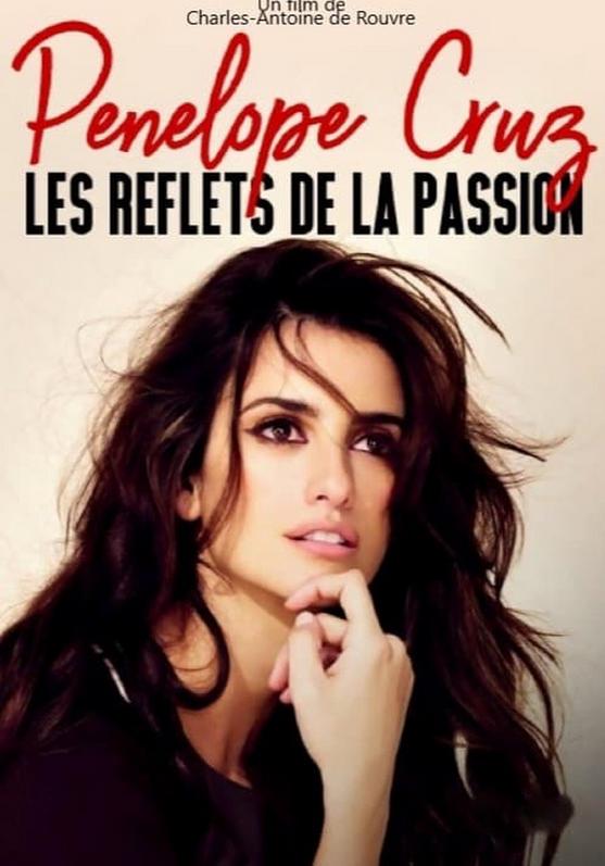 Penelope Cruz, les reflets de la passion