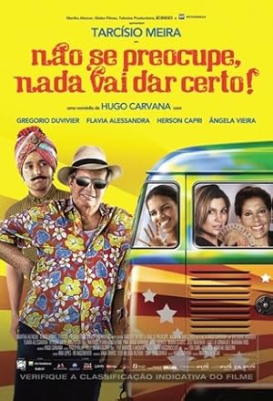 Nao Se Preocupe, Nada Vai Dar Certo