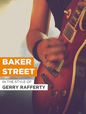 Gerry Rafferty: Baker Street