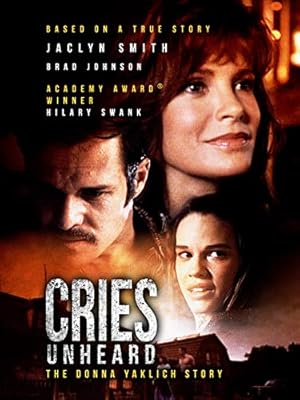 Cries Unheard: The Donna Yaklich Story