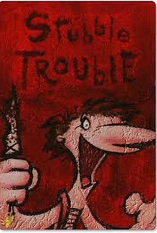 Stubble Trouble