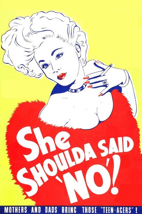 She Shoulda Said 'No'!