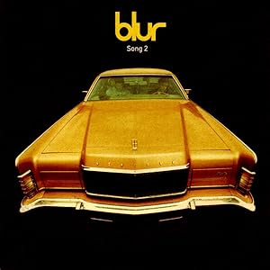 Blur: Song 2