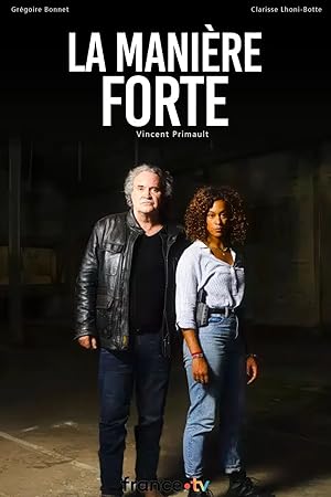 La maniere forte