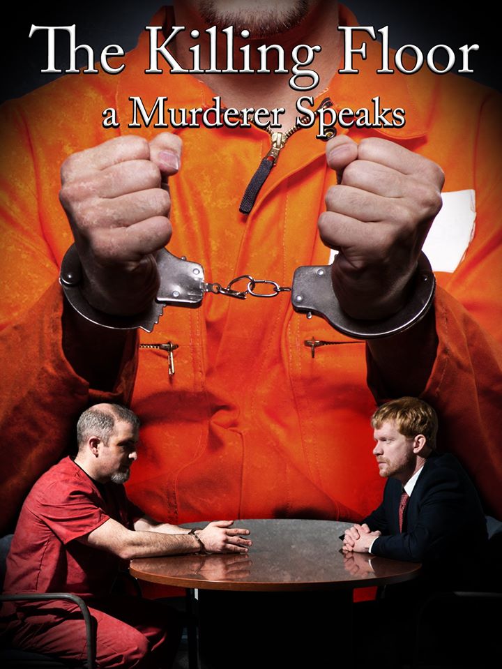 The Killing Floor - A Murderer Speaks