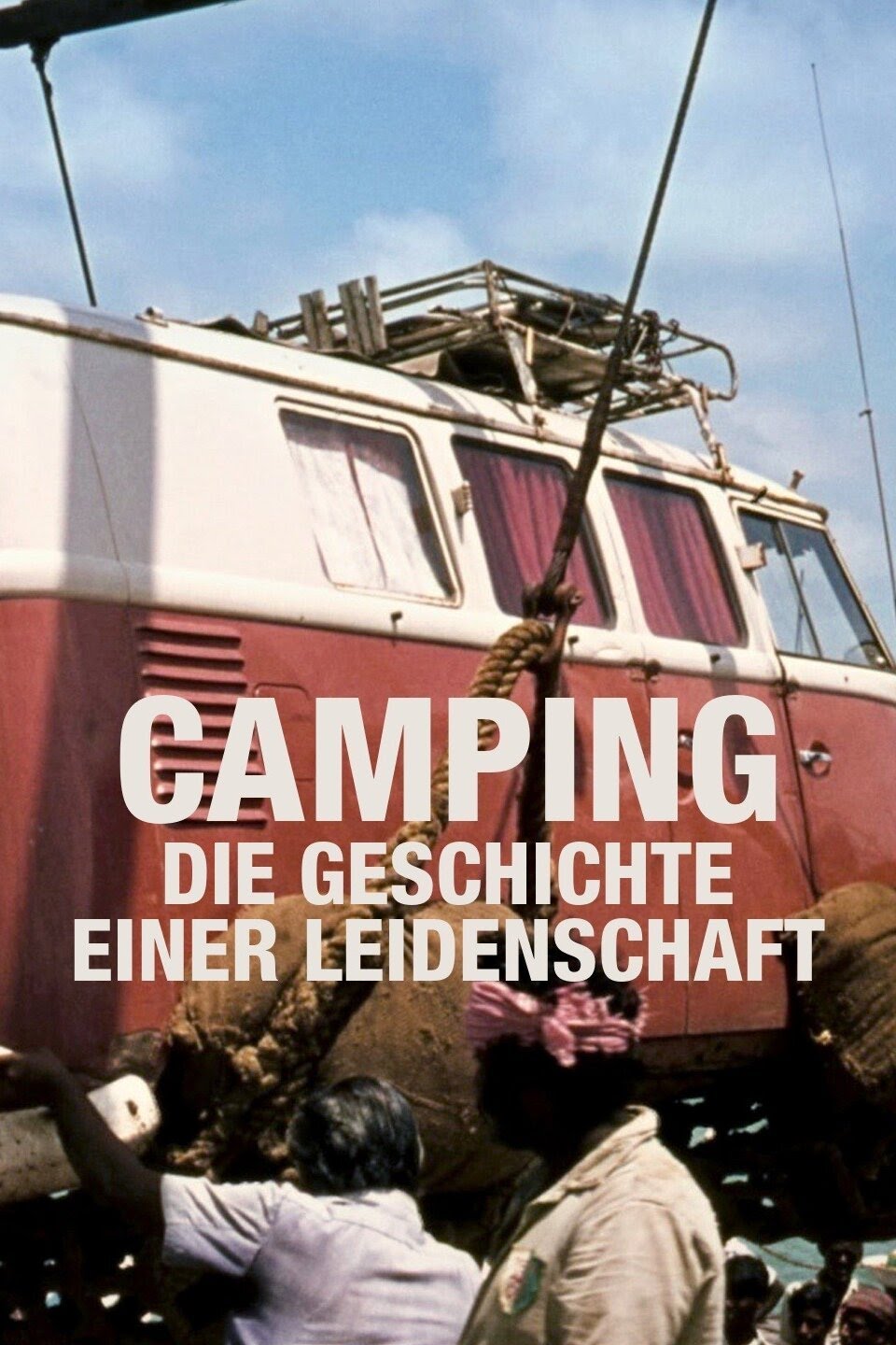 Camping - Die Geschichte einer Leidenschaft
