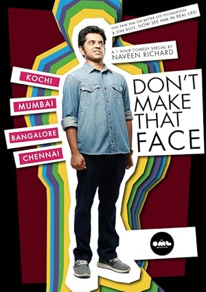 Don't Make That Face by Naveen Richard