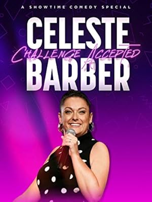 Celeste Barber: Challenge Accepted