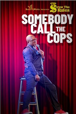 Screw the Rules: Somebody Call the Cops