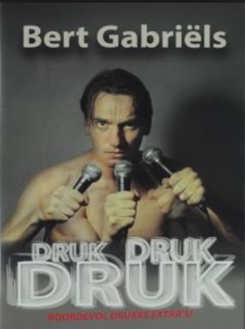 Bert Gabriels: Druk druk druk