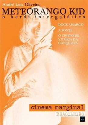 Meteorango Kid: Heroi Intergalatico
